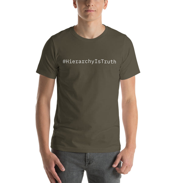 Hierarchy Is Truth Short-Sleeve Unisex T-Shirt