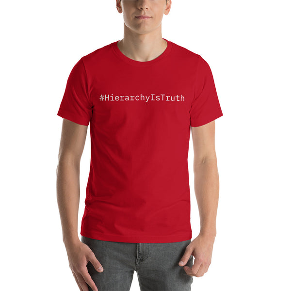 Hierarchy Is Truth Short-Sleeve Unisex T-Shirt